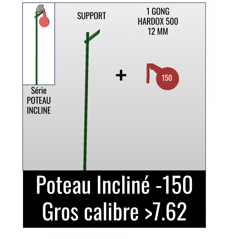 Kit Poteau Incliné 150- Gros Calibre